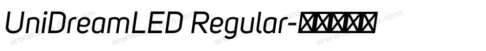 UniDreamLED Regular字体转换